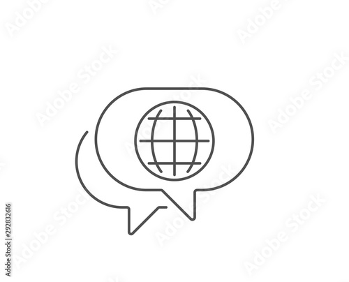 Globe line icon. Chat bubble design. World or Earth sign. Global Internet symbol. Outline concept. Thin line globe icon. Vector
