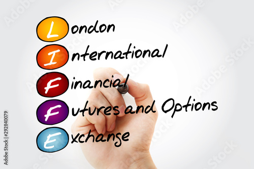 LIFFE - London International Financial Futures and Options Exchange acronym with marker, business concept background photo