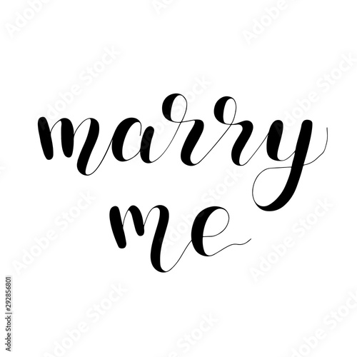 Marry me, handwritten quote. Hand drawn romantic ink lettering illustration.