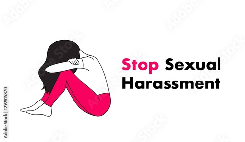 Stop Sexual Harassment vector illustration. Frightened Girl suffering from agressive behavior. Rape victim. Me too teg.