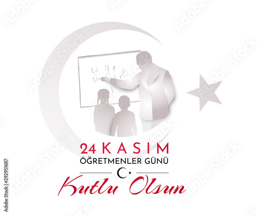 Turkish holiday Happy teacher's day. Translation from Turkish: November 24 Happy teacher's day. Vector illustration.