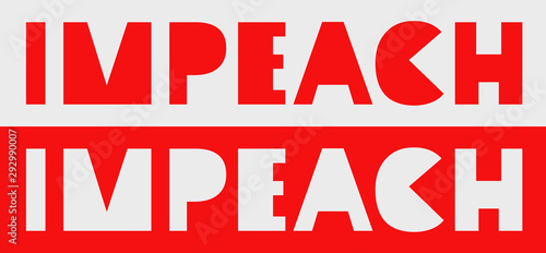 Impeachment banner. Stylized comic inscription IMPEACH