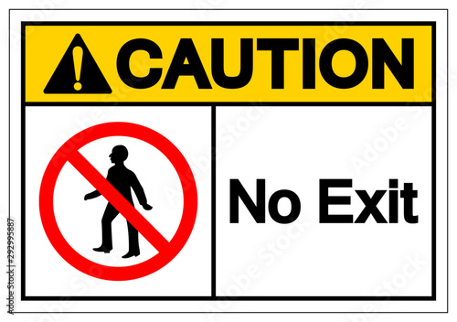 Caution No Exit Symbol Sign ,Vector Illustration, Isolate On White Background Label. EPS10