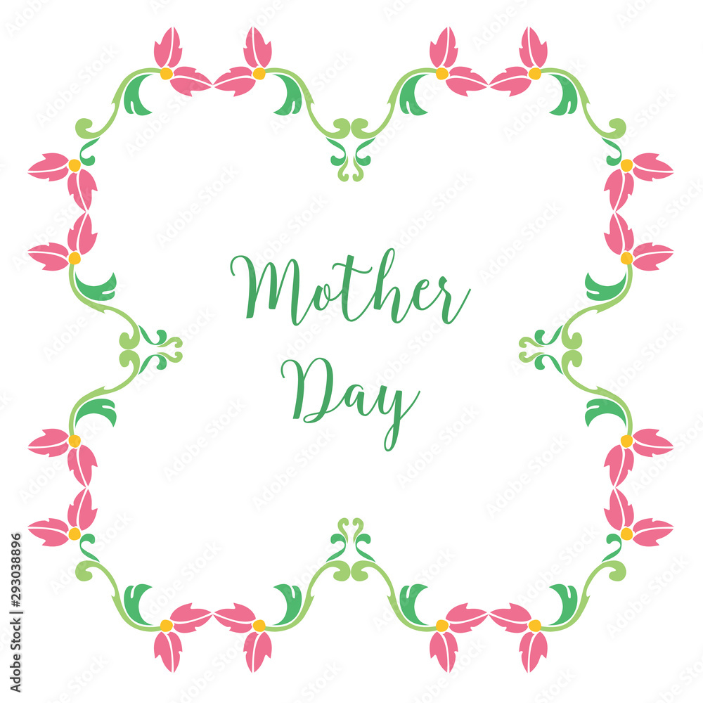 Greeting card happy mother day, with vintage colorful flower frame. Vector