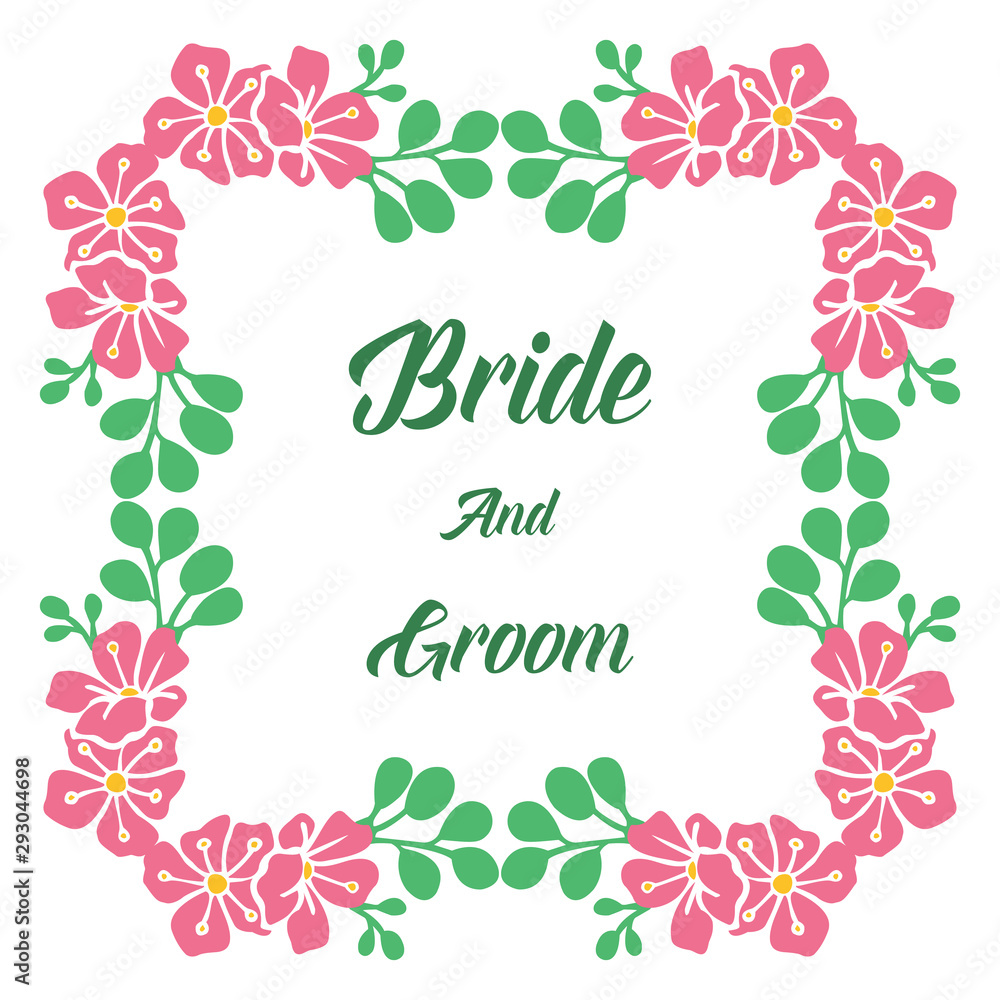Text greeting card of bride and groom, with style of pink wreath frame. Vector