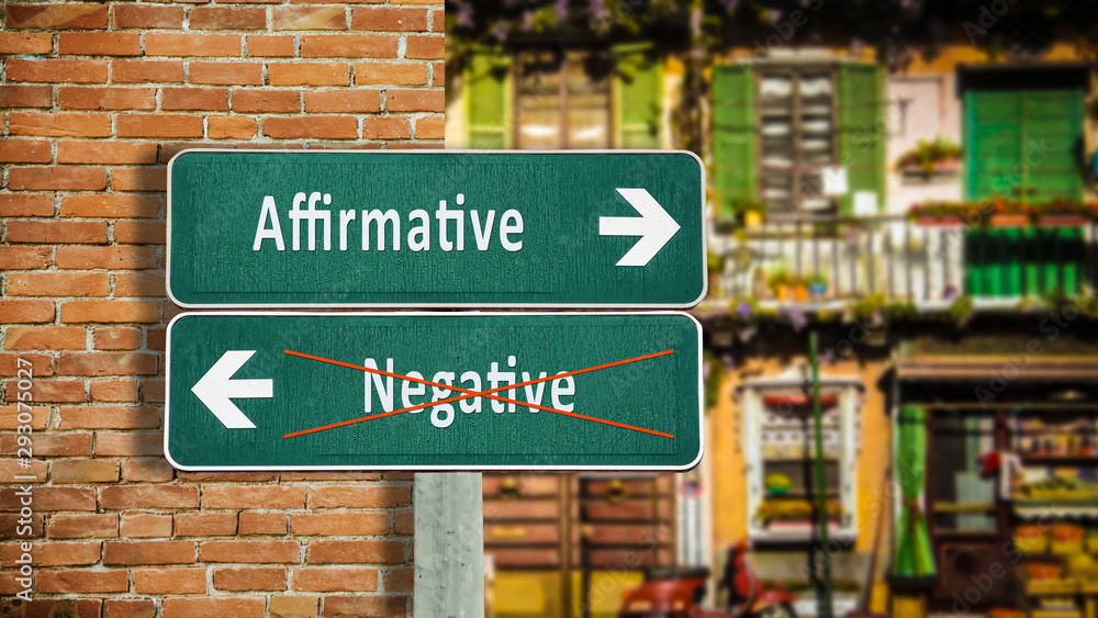 Street Sign to Affirmative versus Negative