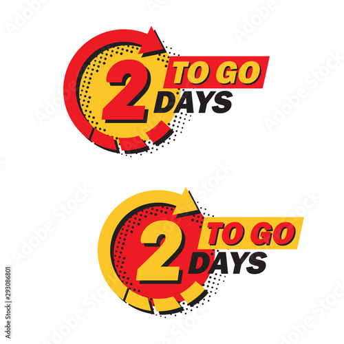 Set of countdown two left days with arrow and halftone in a flat design. Announcement icons for promotion