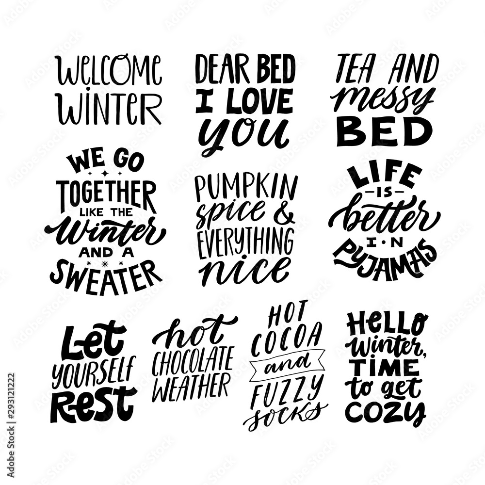 Set of cozy winter or autumn quotes. Hand written lettering quote. Modern typogrpahy signs. Inspirational fall quotes. Modern brush lettering, textured ink typography. T-shirt print, banner, postcard