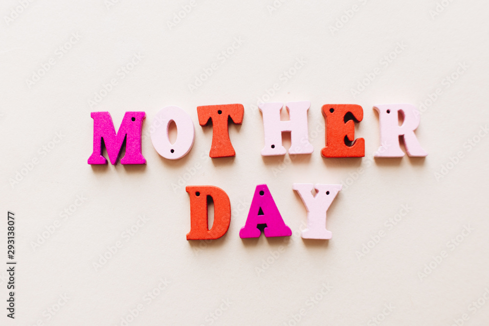 Colorful wooden letters, MOTHER DAY lettering Colorful wooden letters, MOTHER DAY lettering