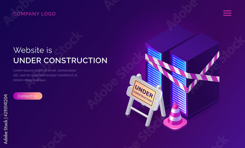 Website under construction, maintenance work or error page isometric concept vector illustration. Server racks with warning signal tape, traffic cone and road traffic sign, purple ultraviolet banner