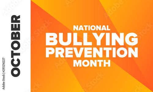National Bullying Prevention Month in October. Stop bullying. Annual nationwide campaign to keep all youth safe from bullying. Orange color. Poster, card, banner, background. Vector illustration