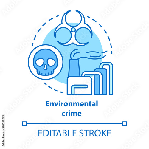 Environmental crime concept icon. Ecological disaster idea thin line illustration. Industrial pollution. Pollutants and toxicans emission. Vector isolated outline drawing. Editable stroke