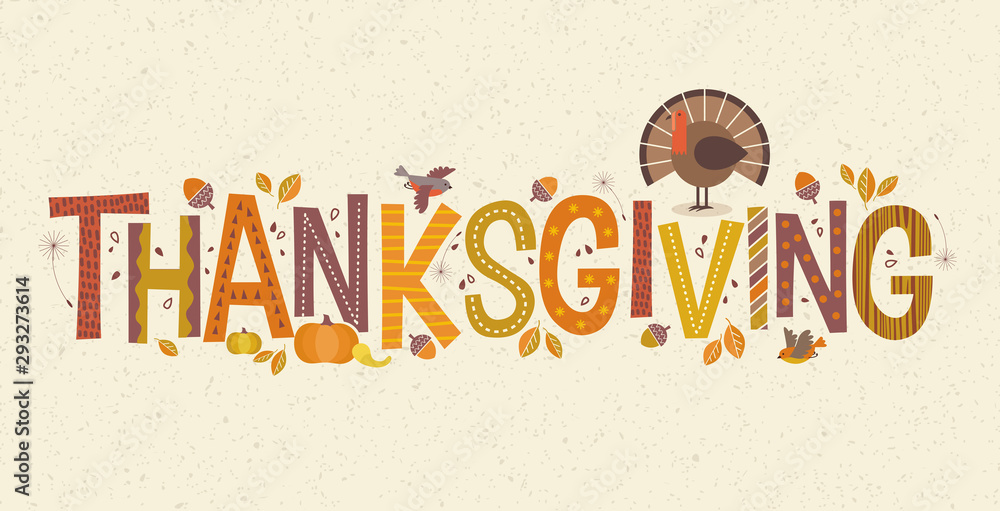 Decorative lettering Thanksgiving with seasonal design elements and turkey. For banners, cards, posters and invitations.