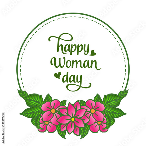 Elegant calligraphic banner of happy woman day, with beautiful seamless pink flower frame. Vector