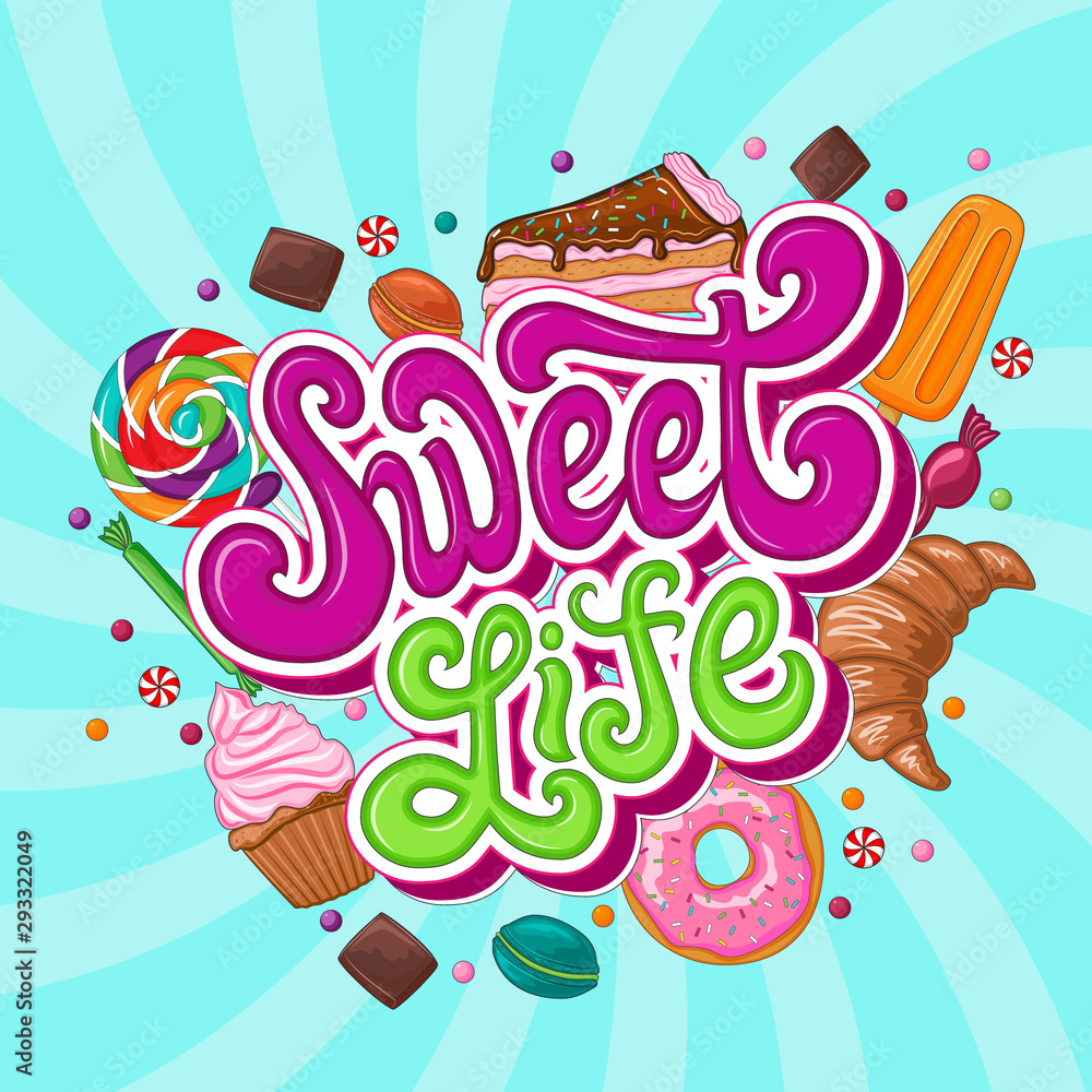 Sweet life lettering logo and sweets set.