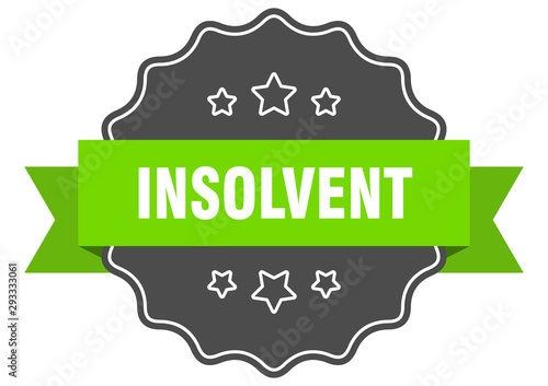 insolvent isolated seal. insolvent green label. insolvent
