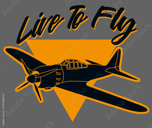 Live to fly art. Inspired in world war II combart airplane with triagngle background, Ideal for t shirt and stamps. Vector illustrator