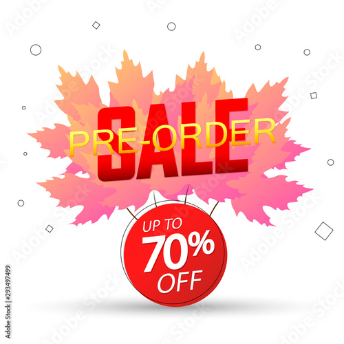 Pre-Order Sale up to 70% off, banner design template, Autumn discount tag, great offer, vector illustration