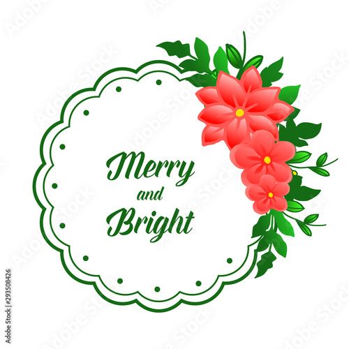 Lettering greeting card merry and bright, with art of vintage green leaf flower frame. Vector © StockFloral