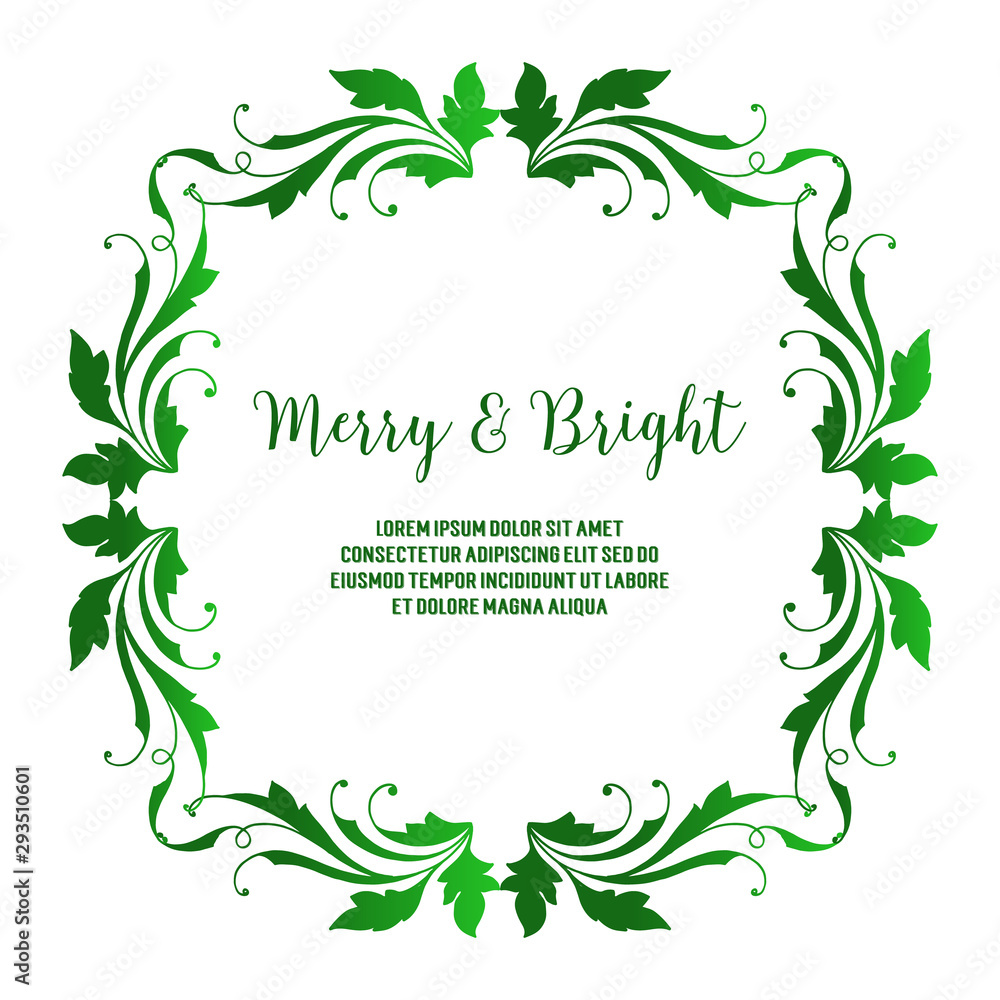 Banner merry and bright, with decoration border of green foliage frame. Vector Banner merry and bright, with decoration border of green foliage frame. Vector