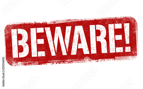 Beware sign or stamp