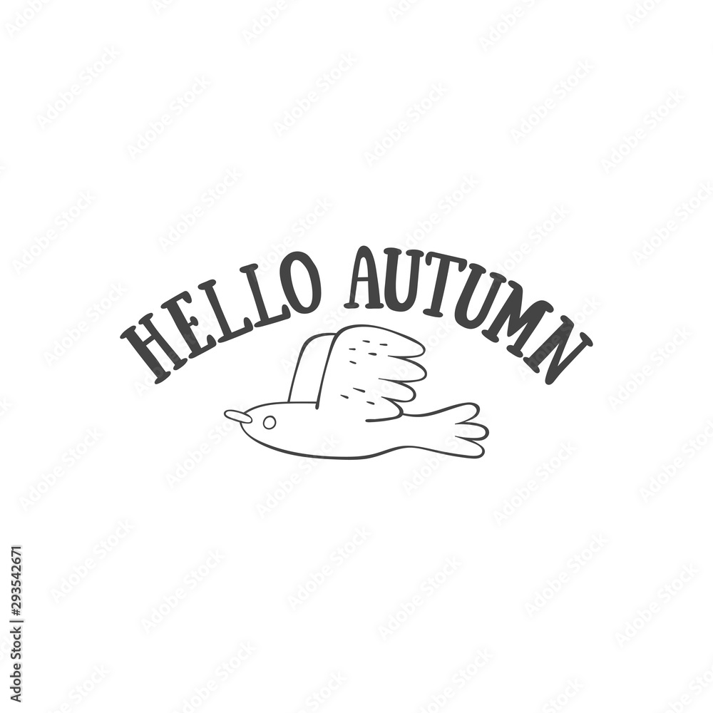Hello, Autumn. Lettering. Little bird. Isolated vector object on a white background. Hello, Autumn. Lettering. Little bird. Isolated vector object on a white background.