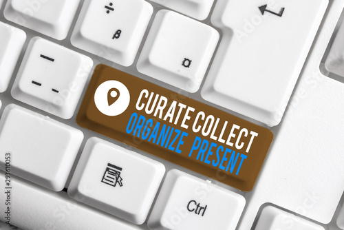 Slika na platnu Word writing text Curate Collect Organize Present