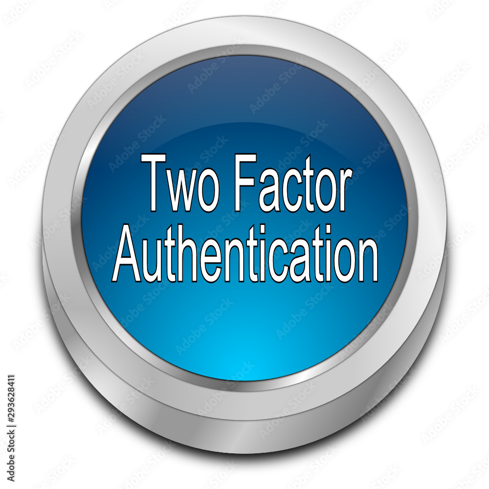 Two Factor Authentication Button - 3D illustration Two Factor Authentication Button - 3D illustration