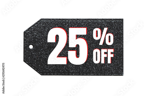 The inscription "25% off" (twenty-five percent) in white-red letters on a black shiny label...