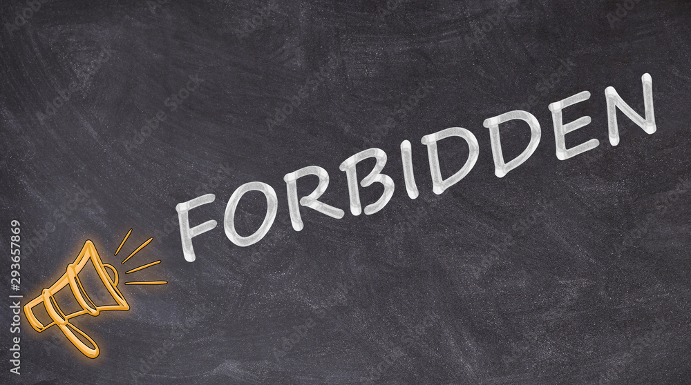 Obraz premium Forbidden written on blackboard with megaphone