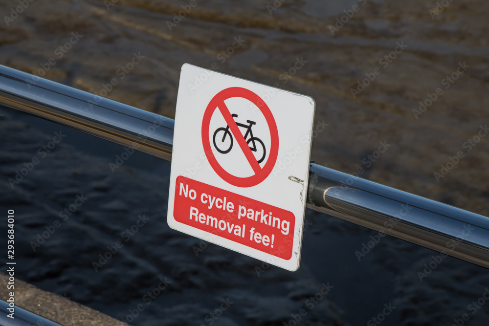 No Cycle Parking, Removal Fee! warning sign No Cycle Parking, Removal Fee! warning sign