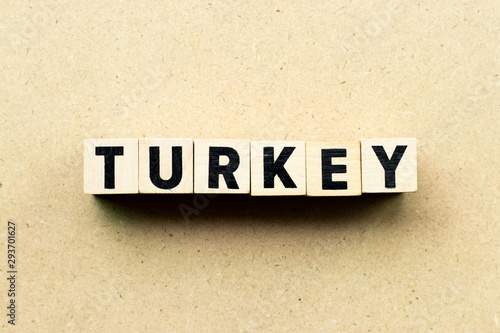 Letter block in word Turkey on wood background © bankrx