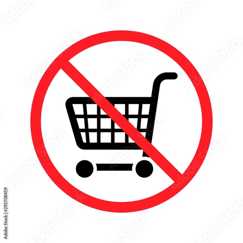 No shopping cart sign, vector illustration. High quality prohibition sign isolated on white. City public signs.