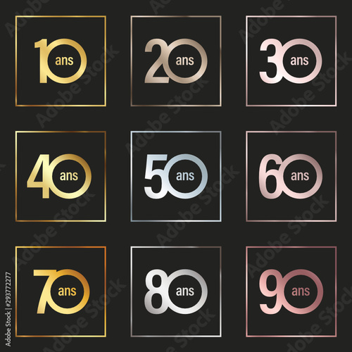 Anniversaire 10 20 30 40 50 60 70 80 90 ans