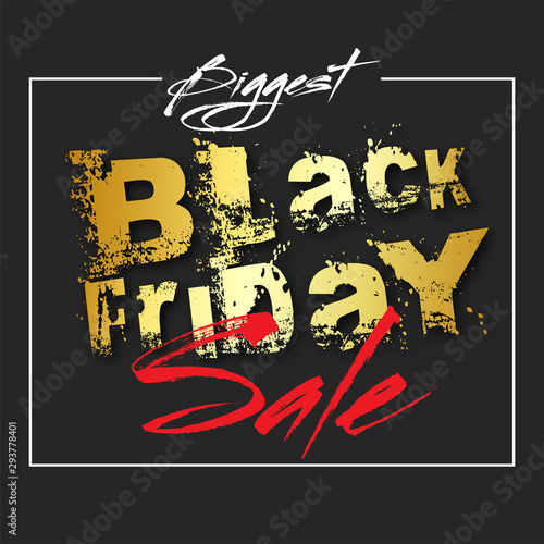Creative lettering Biggest Black Friday Sale on black background. Advertising template or flyer design.