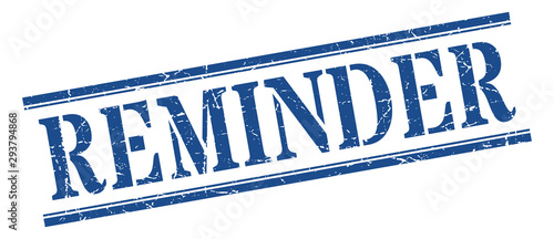 reminder stamp. reminder square grunge sign. reminder