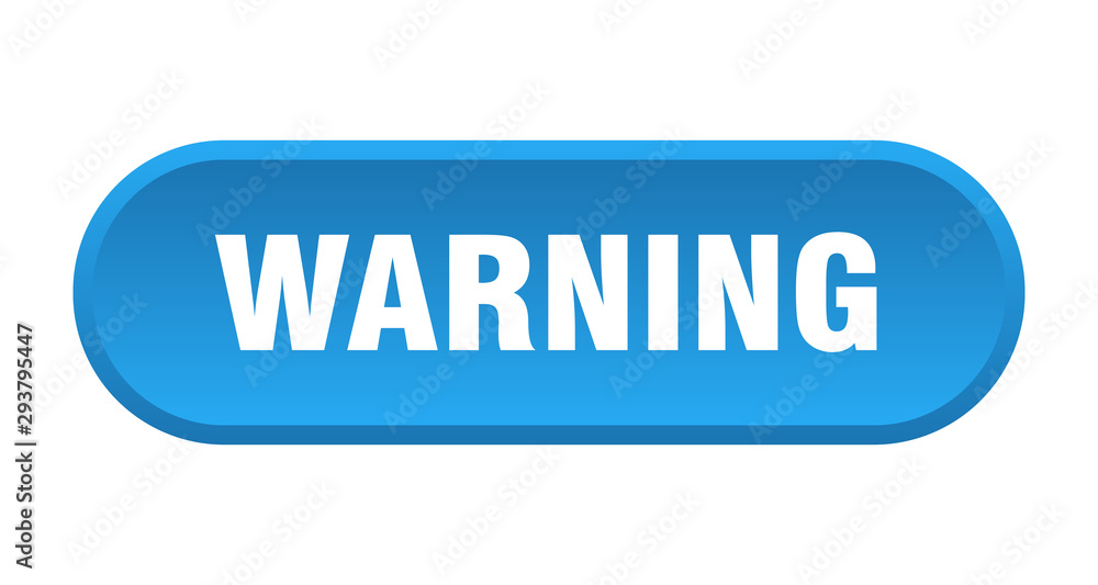 warning button. warning rounded blue sign. warning warning button. warning rounded blue sign. warning