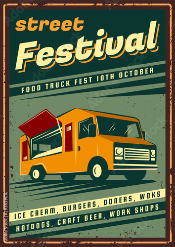 The poster in vintage style, retro food truck banner, emblem, signboard. Vector illustration of retro street food festival. Illustration grunge texture.