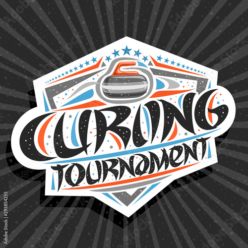 Vector logo for Curling Tournament, modern signage with throwing rock in goal, original brush typeface for words curling tournament, sports shield with stars in a row on grey abstract background.