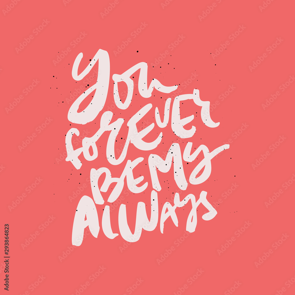 You forever be my always handdrawn lettering