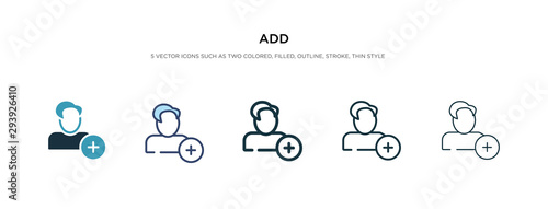 add icon in different style vector illustration. two colored and black add vector icons designed in filled, outline, line and stroke style can be used for web, mobile, ui