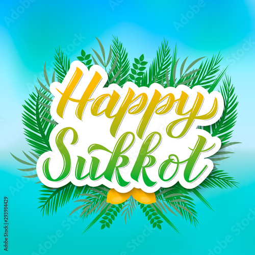 Happy Sukkot calligraphy hand lettering with circle frame of four species etrog, lulav, Arava, Hadas leaves. Jewish traditional holiday poster. Vector template for banner, greeting card, postcard.