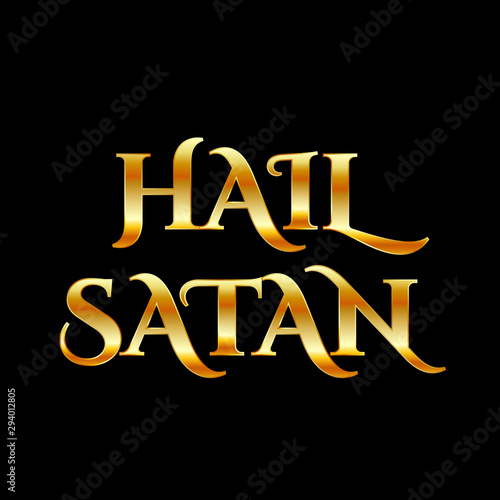 Hail Satan- Antichrist quote with occult symbol in gold
