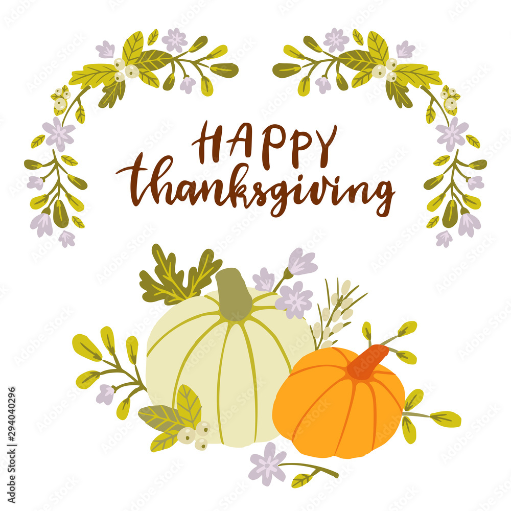 Happy thanksgiving. Pumpkins, floral decoration, lettering.