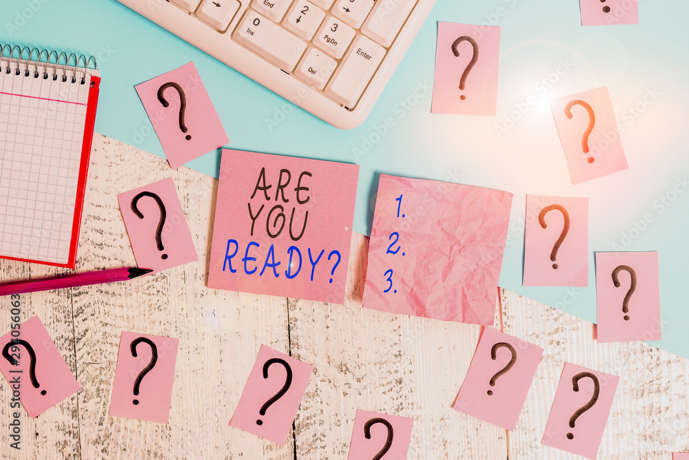 Handwriting text Are You Ready Question. Conceptual photo Setting oneself on the activity Being Prepared Writing tools, computer stuff and math book sheet on top of wooden table Handwriting text Are You Ready Question. Conceptual photo Setting oneself on the activity Being Prepared Writing tools, computer stuff and math book sheet on top of wooden table