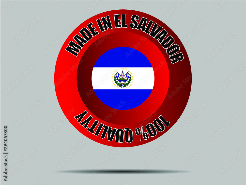 El Salvador National flag inside Big red made in button. Original color and proportion. vector illustration, from world countries set. Isolated on gray background