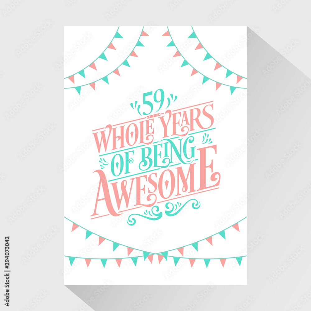59 Whole Years Of Being Awesome - 59th Birthday And 59th Wedding Anniversary Typography Design 59 Whole Years Of Being Awesome - 59th Birthday And 59th Wedding Anniversary Typography Design
