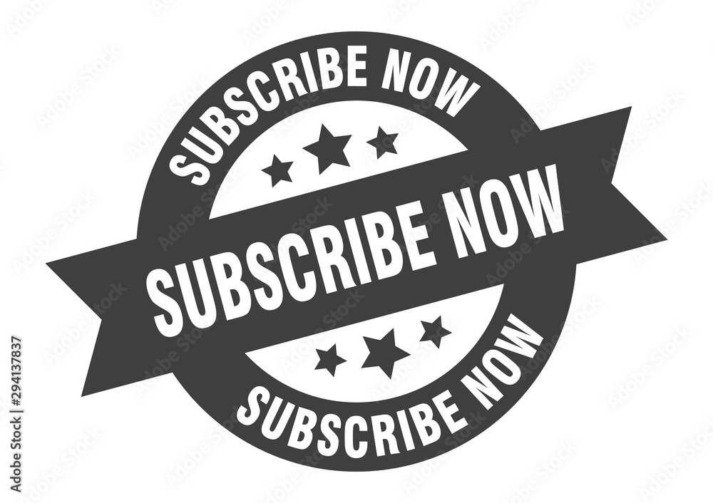 subscribe now sign. subscribe now black round ribbon sticker