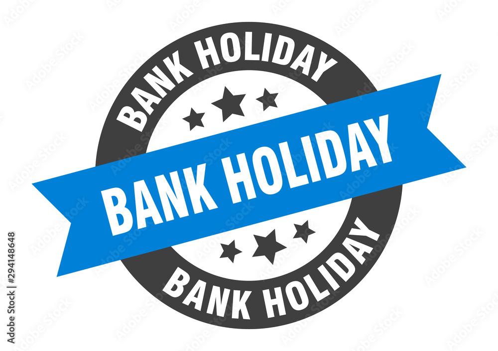 Obraz premium bank holiday sign. bank holiday blue-black round ribbon sticker