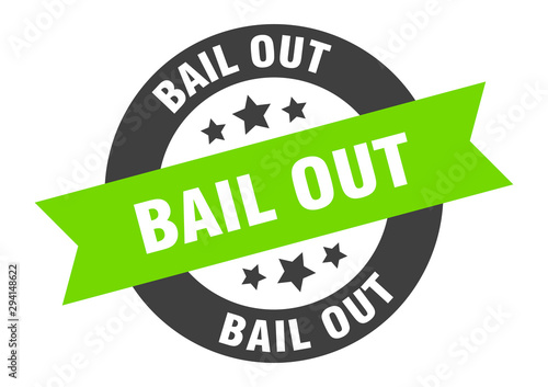 bail out sign. bail out black-green round ribbon sticker